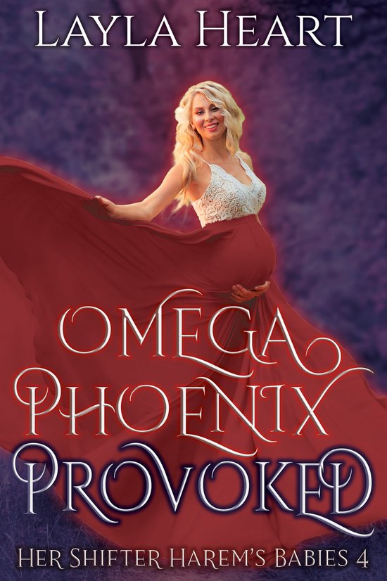 Omega Phoenix: Provoked / Her Shifter Harem's Babies / 4
