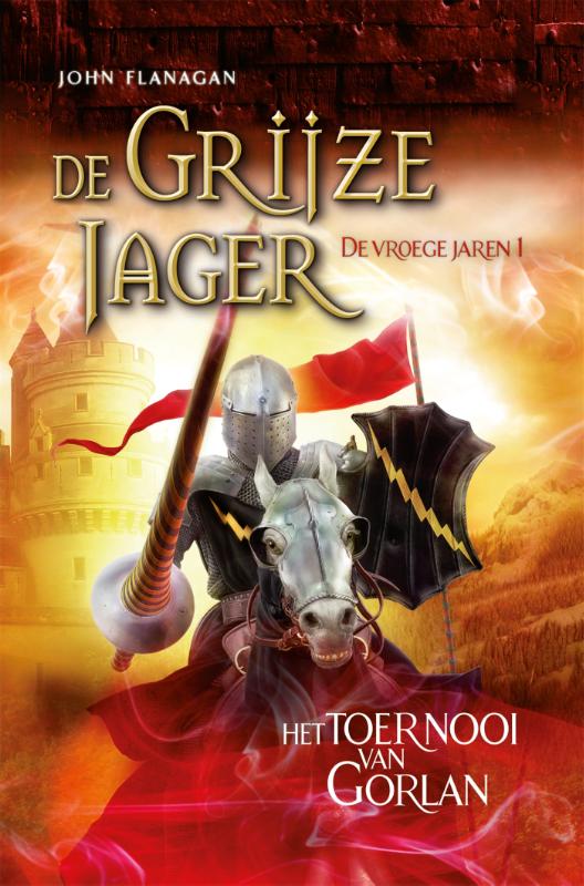 boekenbalie_9789025760960_cover Het toernooi van Gorlan / De Grijze Jager - De vroege jaren / 1