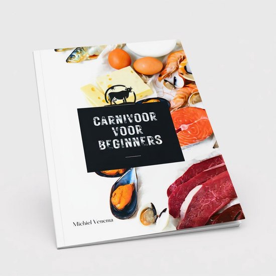 Club Carnivoor Carnivoor voor Beginners – Gezondheidsboek – Praktische gids – Carnivoordieet – Voor beginners