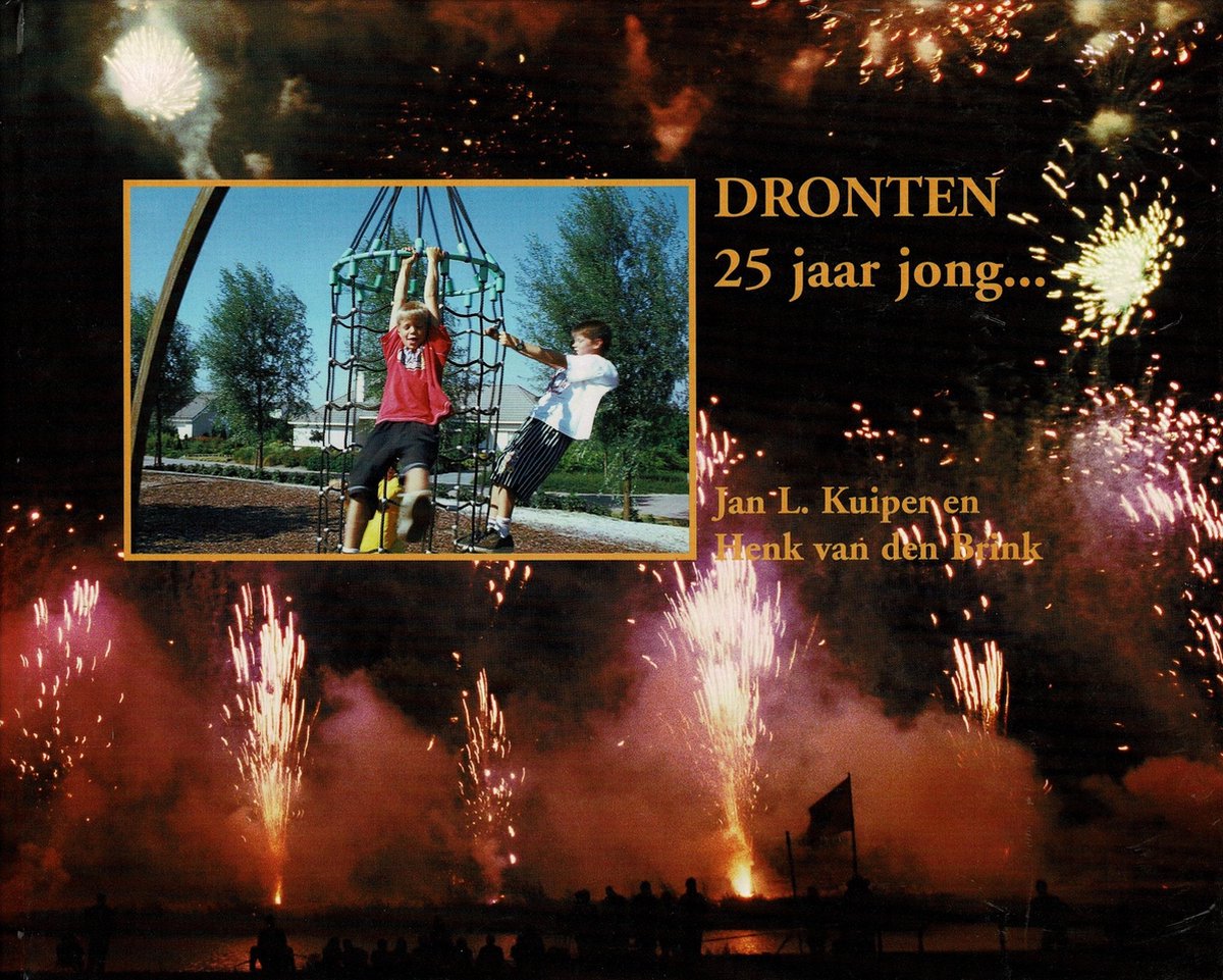 Dronten 25 jaar jong.....