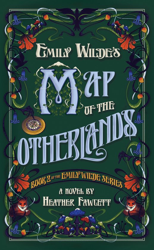 Emily Wilde's Map of the Otherlands / Emily Wilde Series / 2