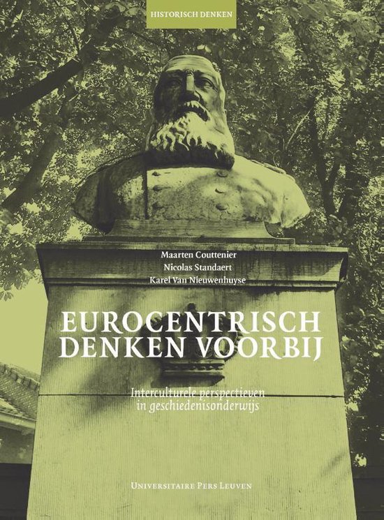 Karel Van Nieuwenhuyse Eurocentrisch Denken Voorbij / Historisch Denken / 3