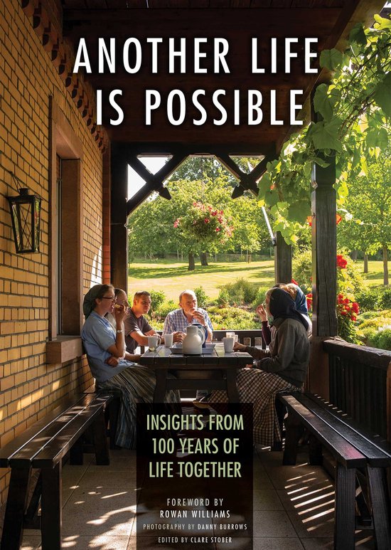 Another Life Is Possible Insights from 100 Years of Life Together