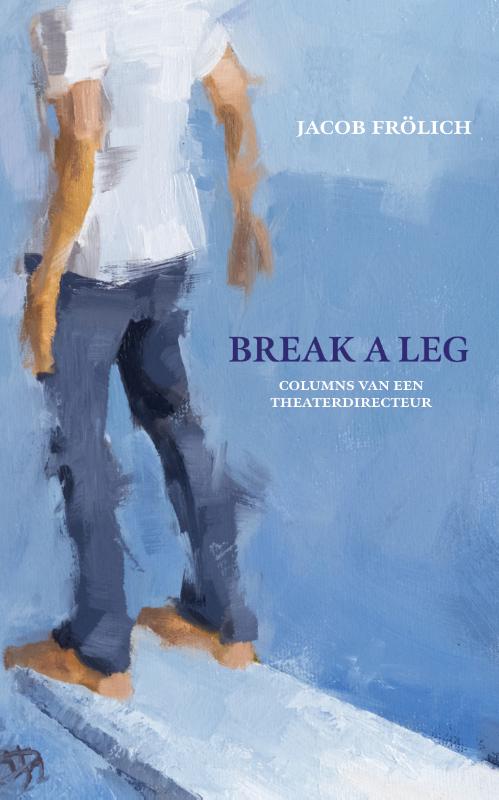 Break a leg