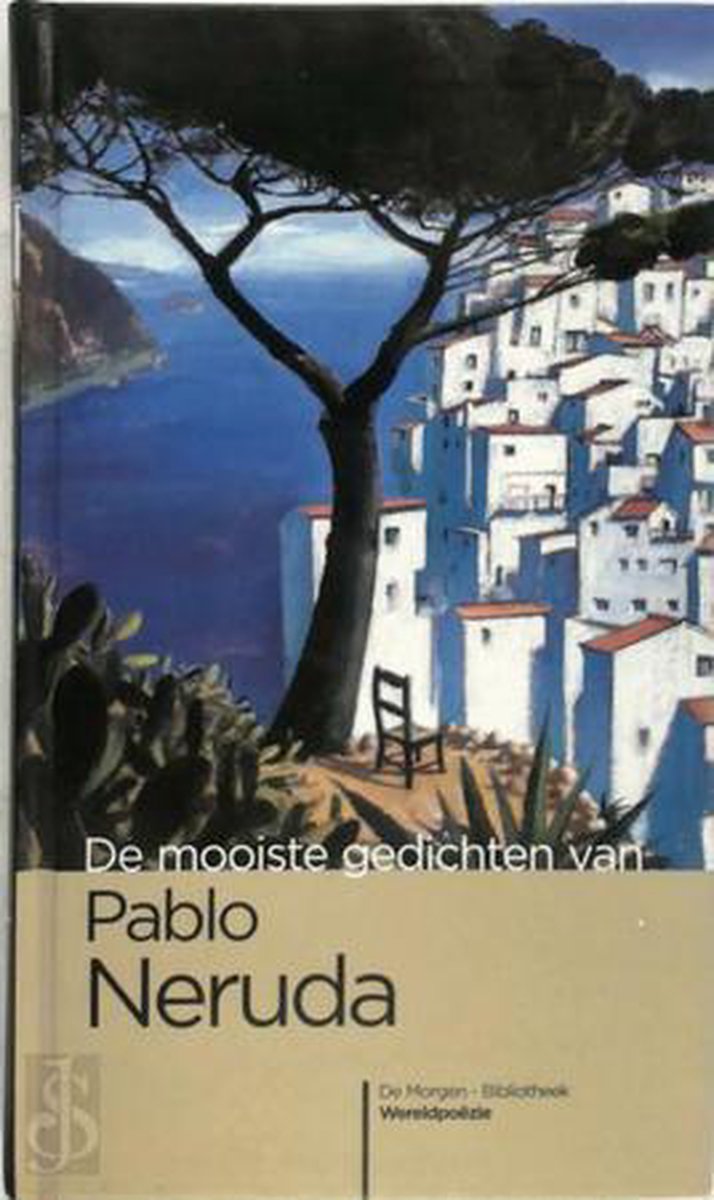 De Mooiste Gedichten Van Pablo Neruda / De Morgen-bibliotheek Wereldpoëzie / 18
