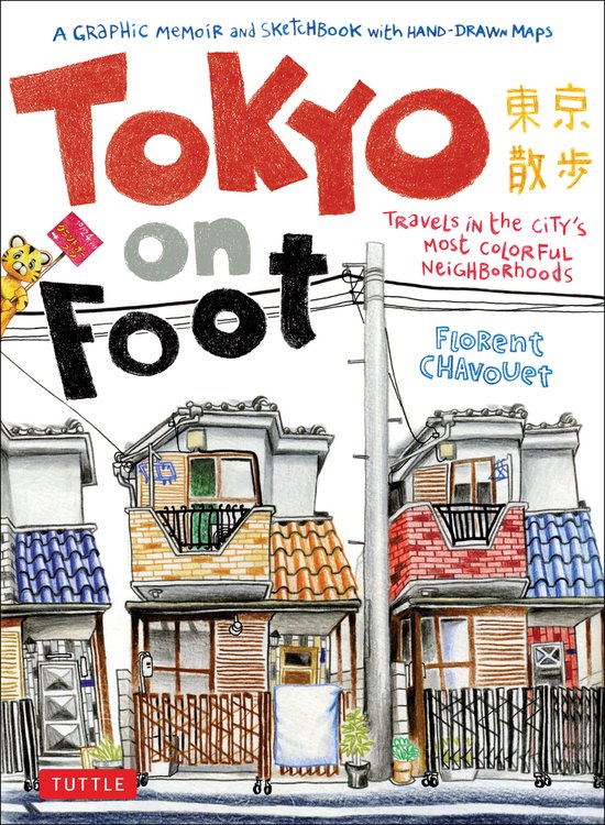 Florent Chavouet Tokyo On Foot