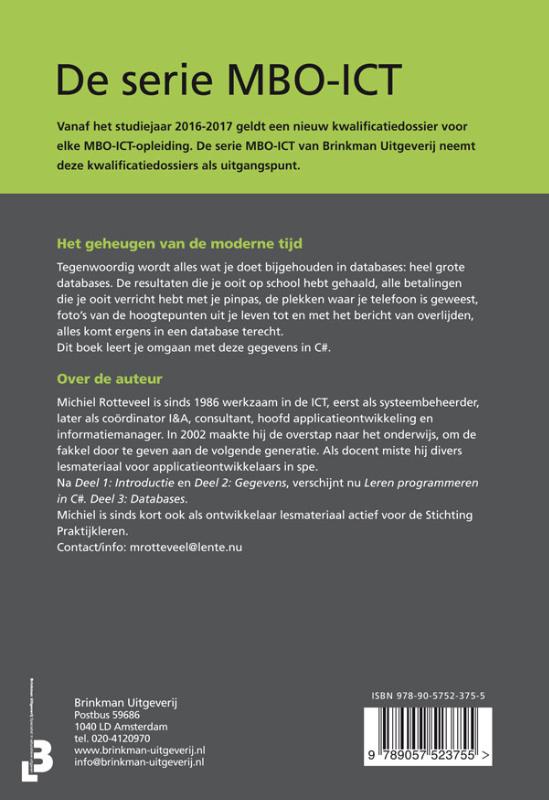 MBO-ICT -  Leren programmeren in C#, deel 3, Databases MBO-ICT  -   Leren programmeren in C#, deel 3, Databases achterkant