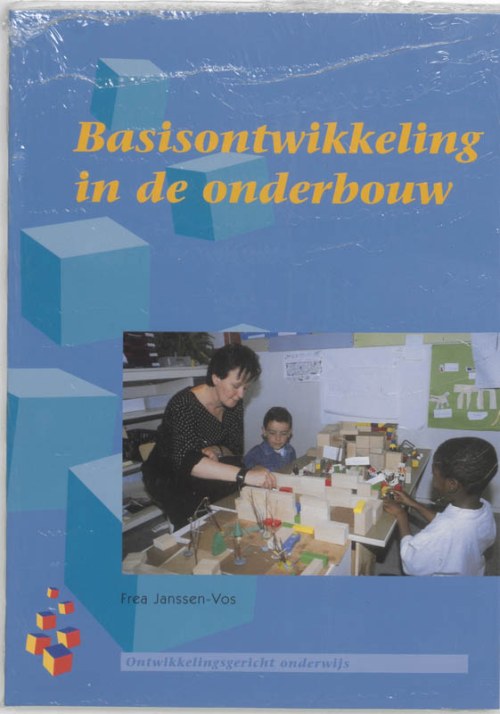 F. Janssen-Vos Basisontwikkeling In De Onderbouw / Ontwikkelingsgericht Onderwijs