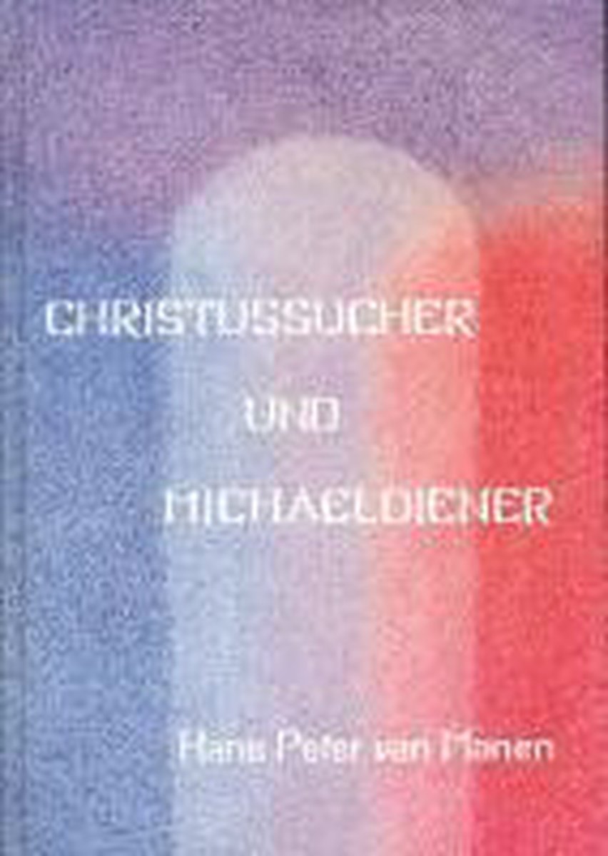 Christussucher und Michaeldiener