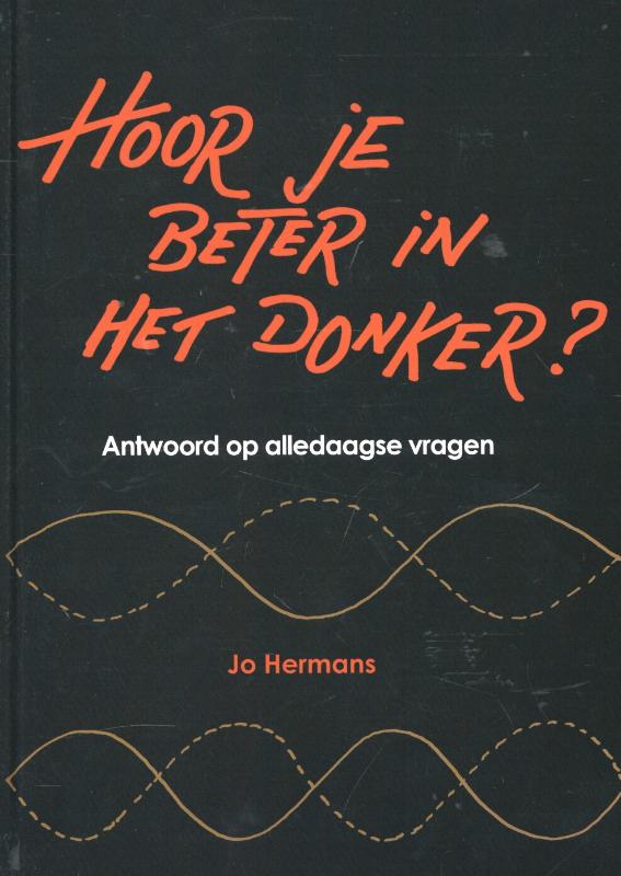 Hoor je beter in het donker