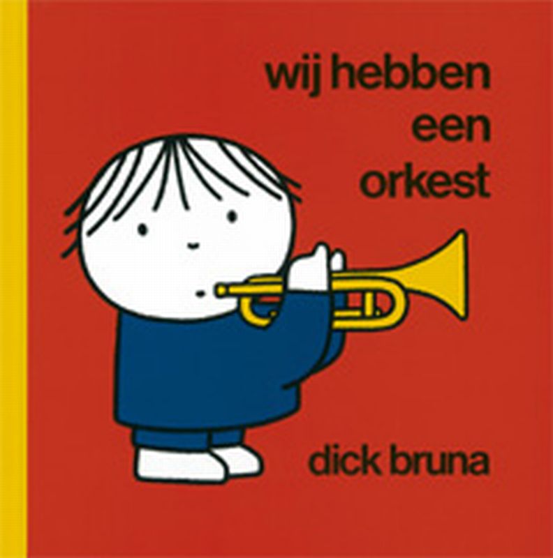 boekenbalie_9789073991934_cover Wij hebben een orkest / Dick Bruna kinderboeken / 61