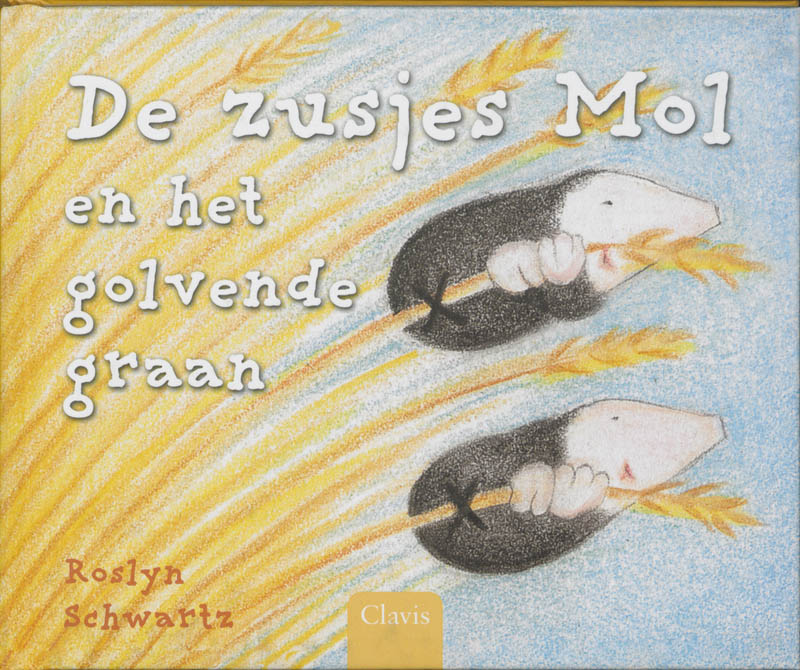 De Zusjes Mol En Het Golvende Graan