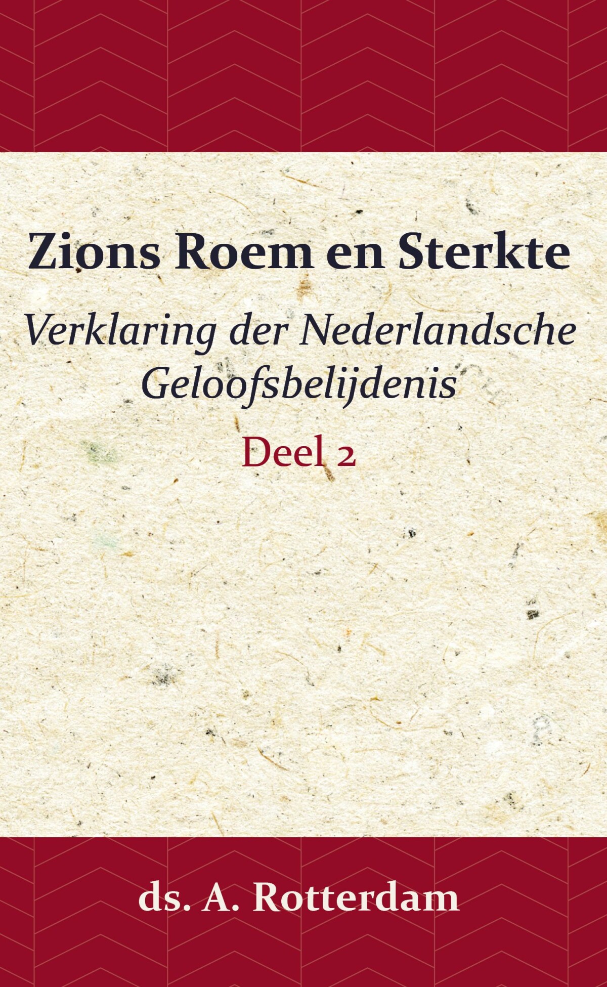 Zions Roem en Sterkte - 2