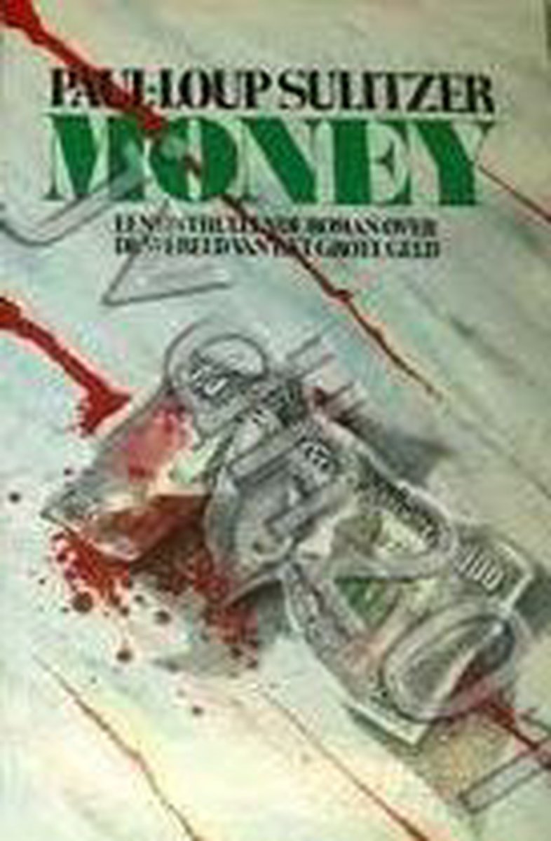Money - roman over wereld grote gel