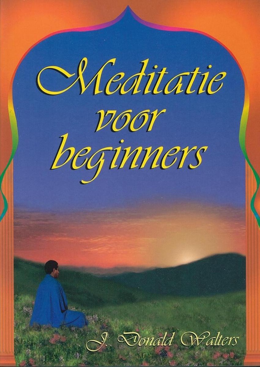 MEDITATIE VOOR BEGINNERS