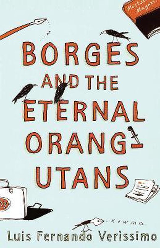 Borges And The Eternal Orang-Utan