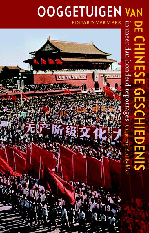 E.B. Vermeer Ooggetuigen Van De Chinese Geschiedenis