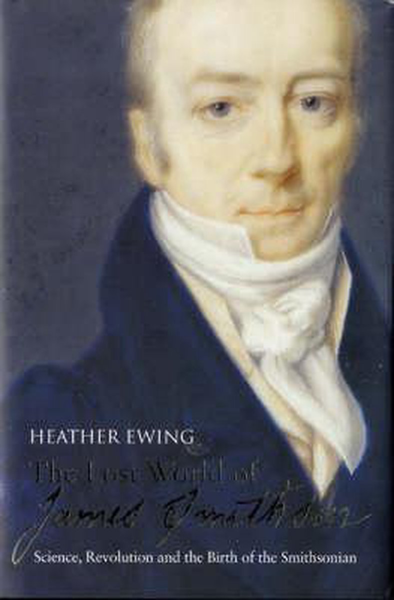 The Lost World of James Smithson