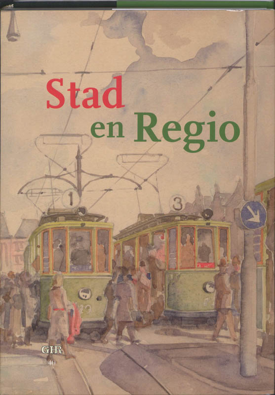 Stad en Regio / Groninger historische reeks / 40