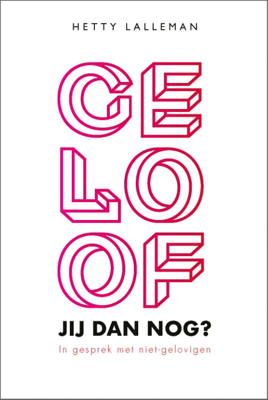 Geloof jij dan nog?