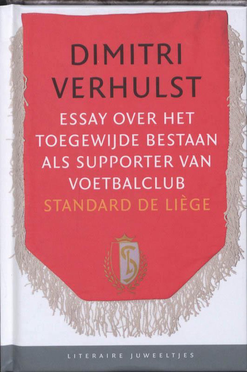 Essay over het toegewijde bestaan als supporter van voetbalclub Standard de Liege