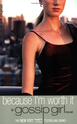 Because I'm Worth It
