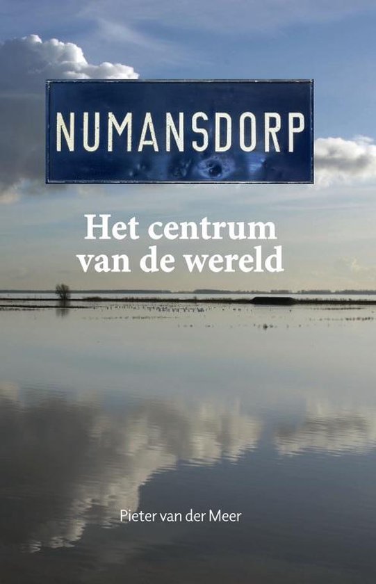 Pieter van der Meer Numansdorp, Het Centrum Van De Wereld