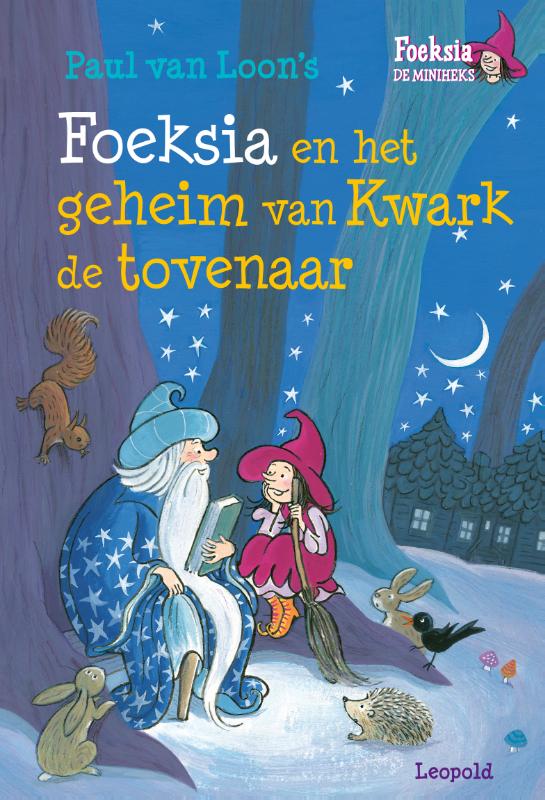 Foeksia en het geheim van Kwark de tovenaar / Foeksia de miniheks