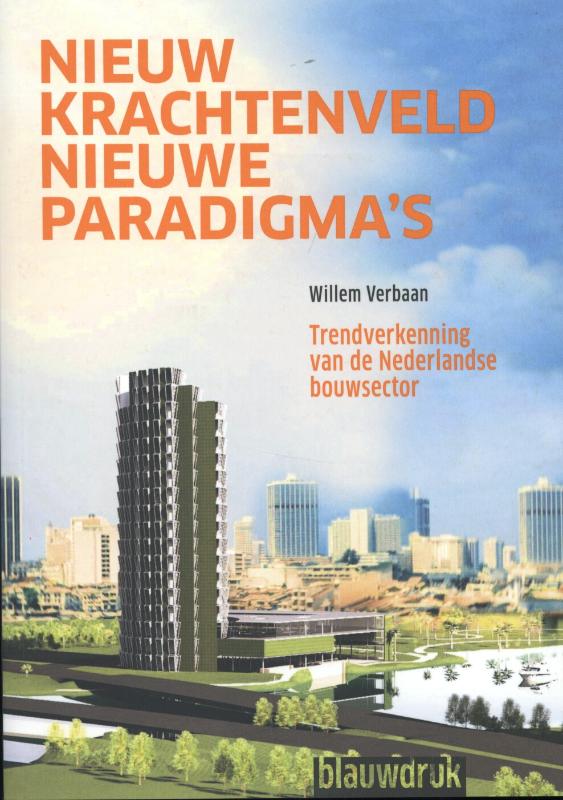 boekenbalie_9789075271560_cover Nieuw krachtenveld, nieuwe paradigma's