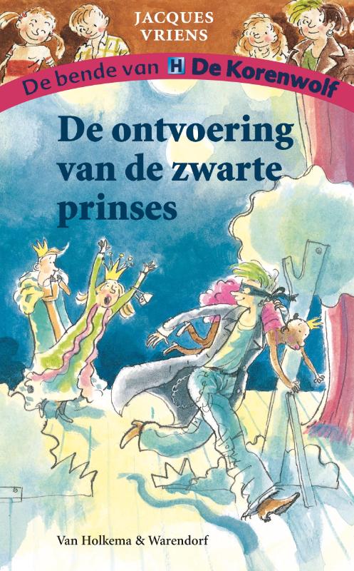 De ontvoering van de zwarte prinses / De bende van De Korenwolf