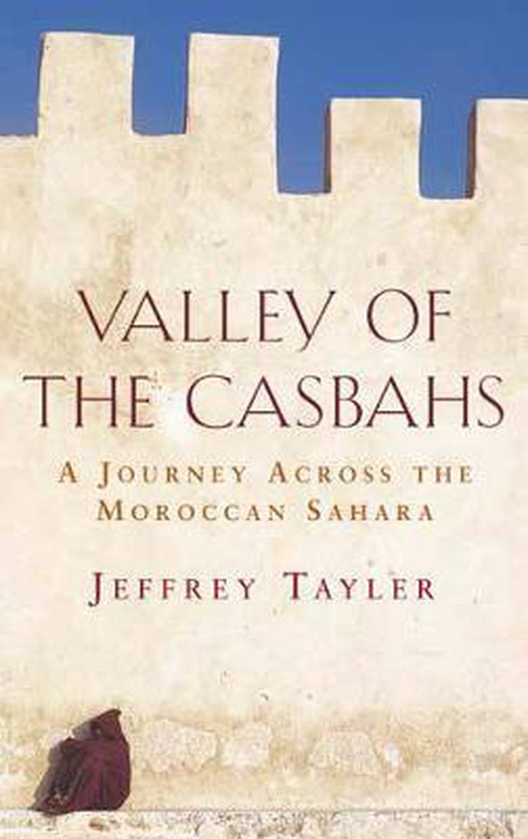 Valley Of The Casbahs