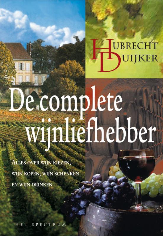 De complete wijnliefhebber - Hubrecht Duijker