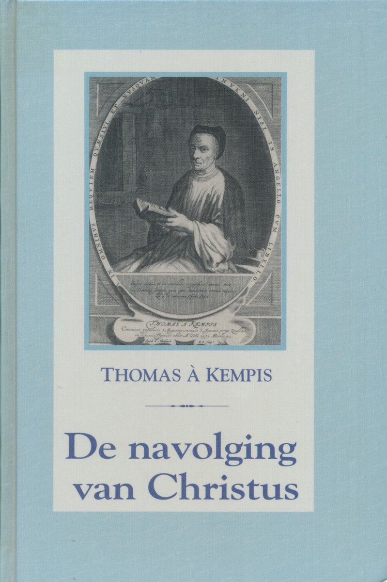 Thomas A Kempis Navolging Van Christus, De