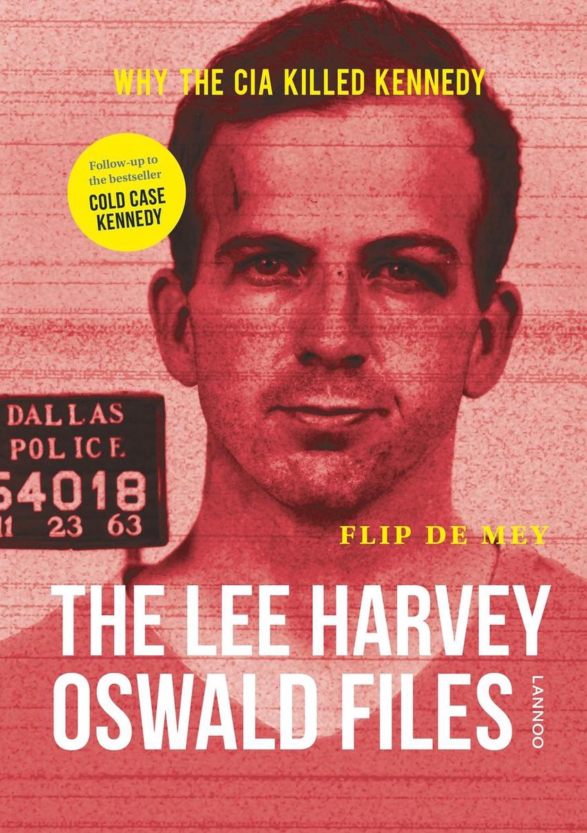 boekenbalie_9789401432962_cover The Lee Harvey Oswald Files: Why the CIA Killed Kennedy