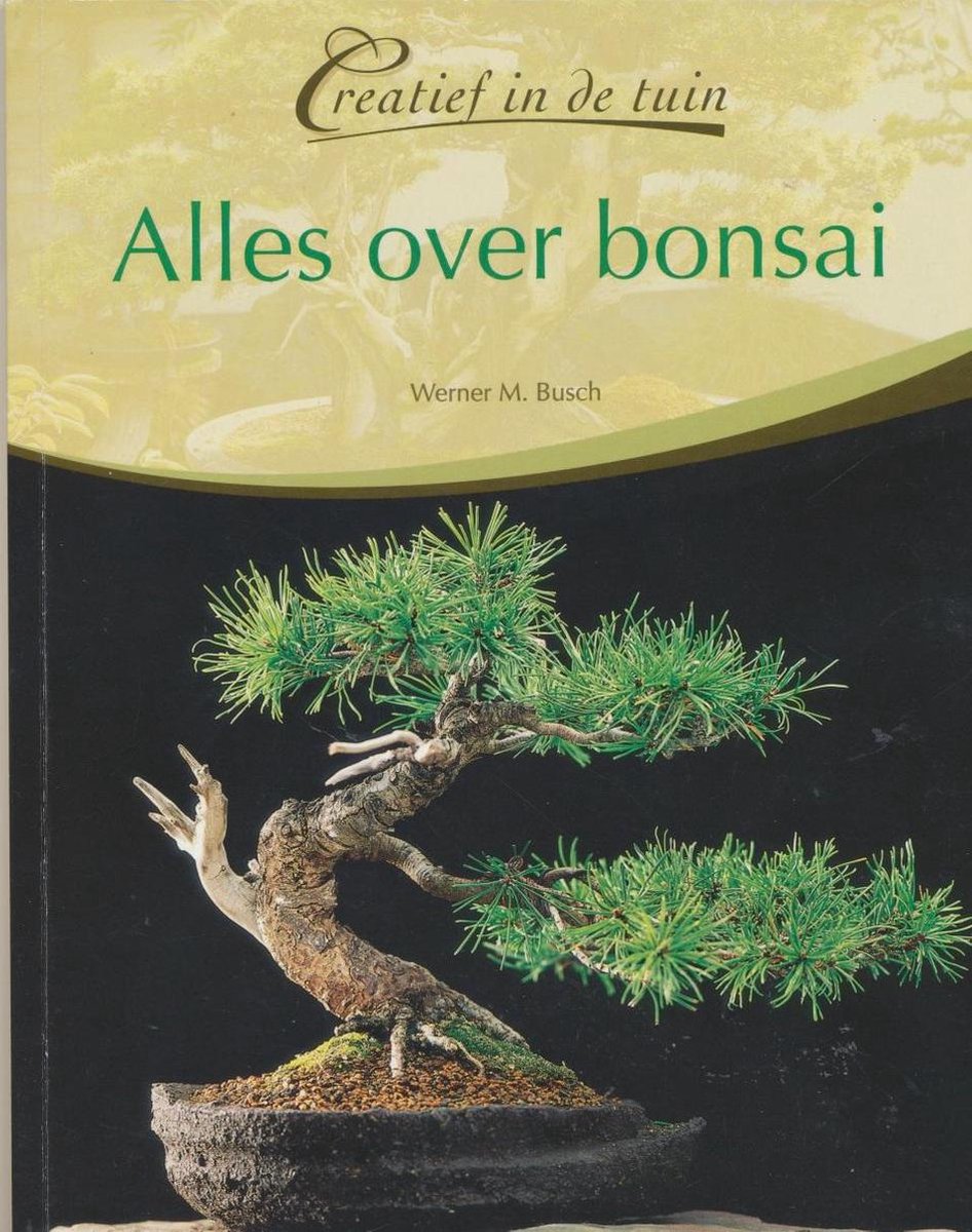 Werner M. Busch Alles Over Bonsai thumbnail