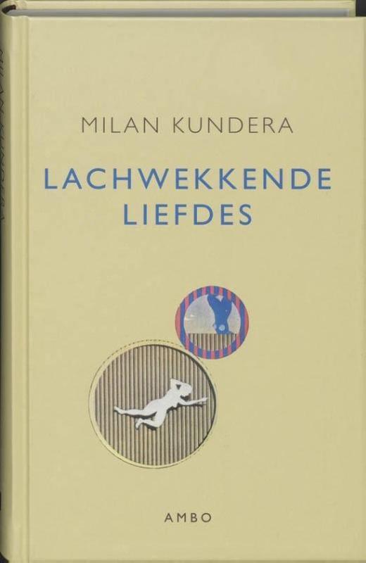 Milan Kundera Lachwekkende Liefdes thumbnail