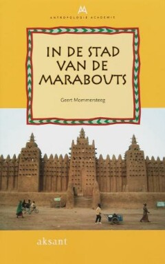 In de stad van de marabouts / Antropologie Academie / 2