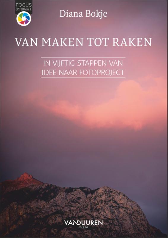 Van maken tot raken / Focus op fotografie