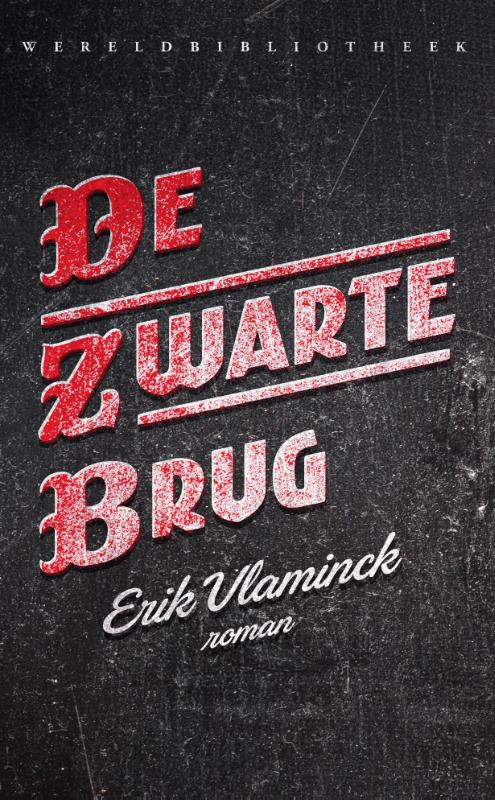 Erik Vlaminck De Zwarte Brug