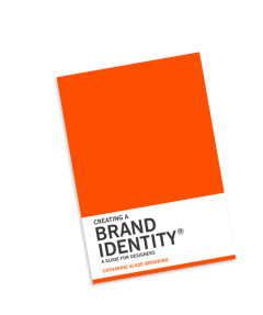Creating a Brand Identity: A Guide for Designers