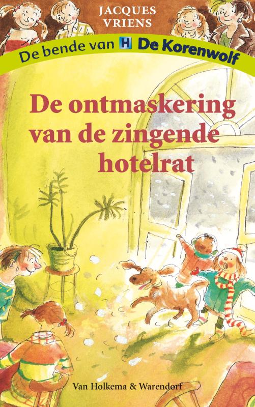 Korenwolf 6 De Ontmaskering Van De Zingende Hotelrat