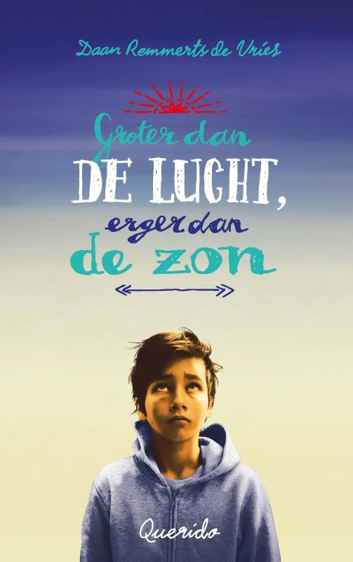 Groter dan de lucht, erger dan de zon