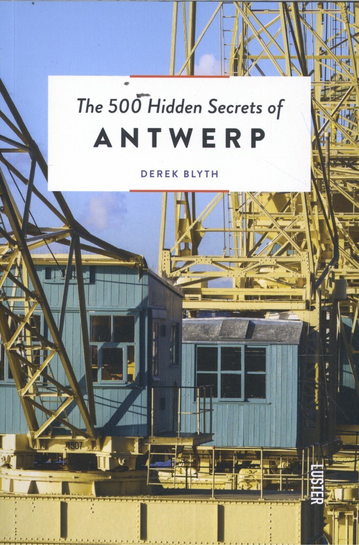 The 500 Hidden Secrets of Antwerp / Hidden Secrets