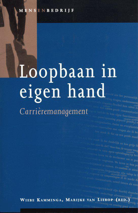 Loopbaan in eigen hand / Mens en bedrijf