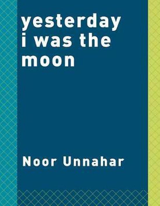 Yesterday I Was the Moon