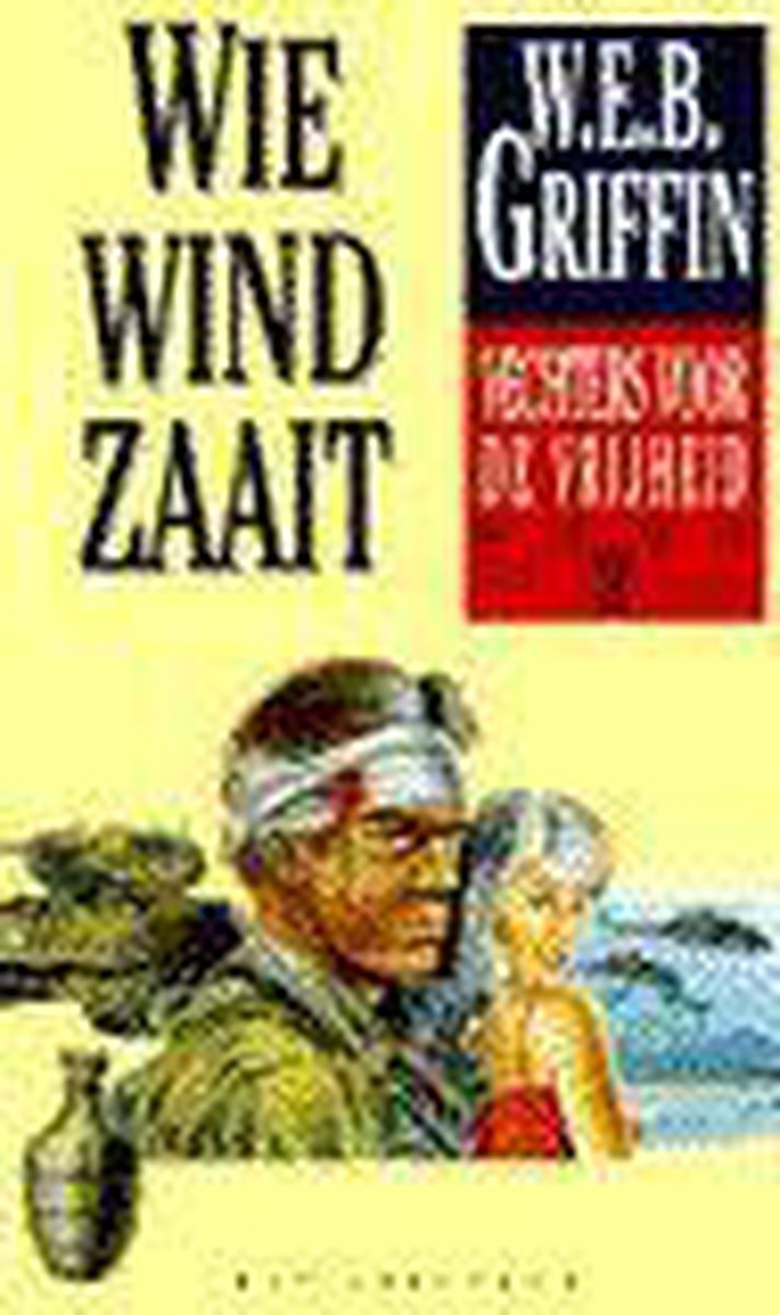 W.E.B. Griffin Wie Wind Zaait ... thumbnail