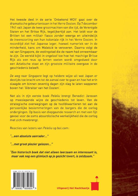 Onbekend WOII -  De weg naar Singapore Onbekend WOII  -   De weg naar Singapore achterkant