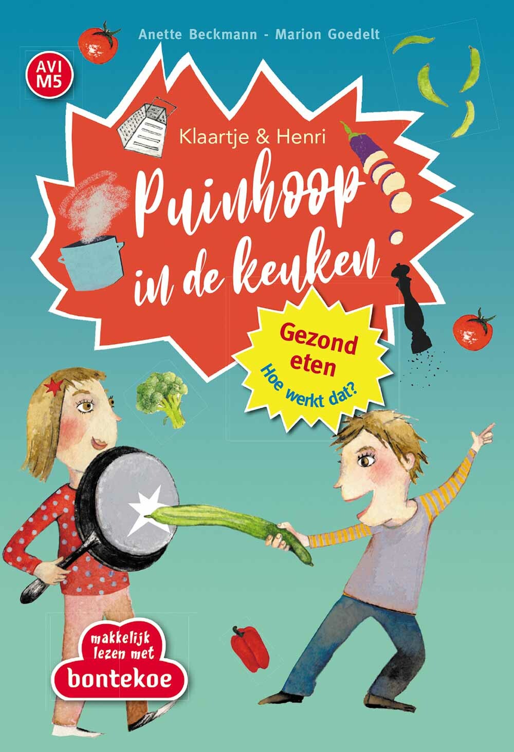 Puinhoop in de keuken / Makkelijk Lezen met Bontekoe