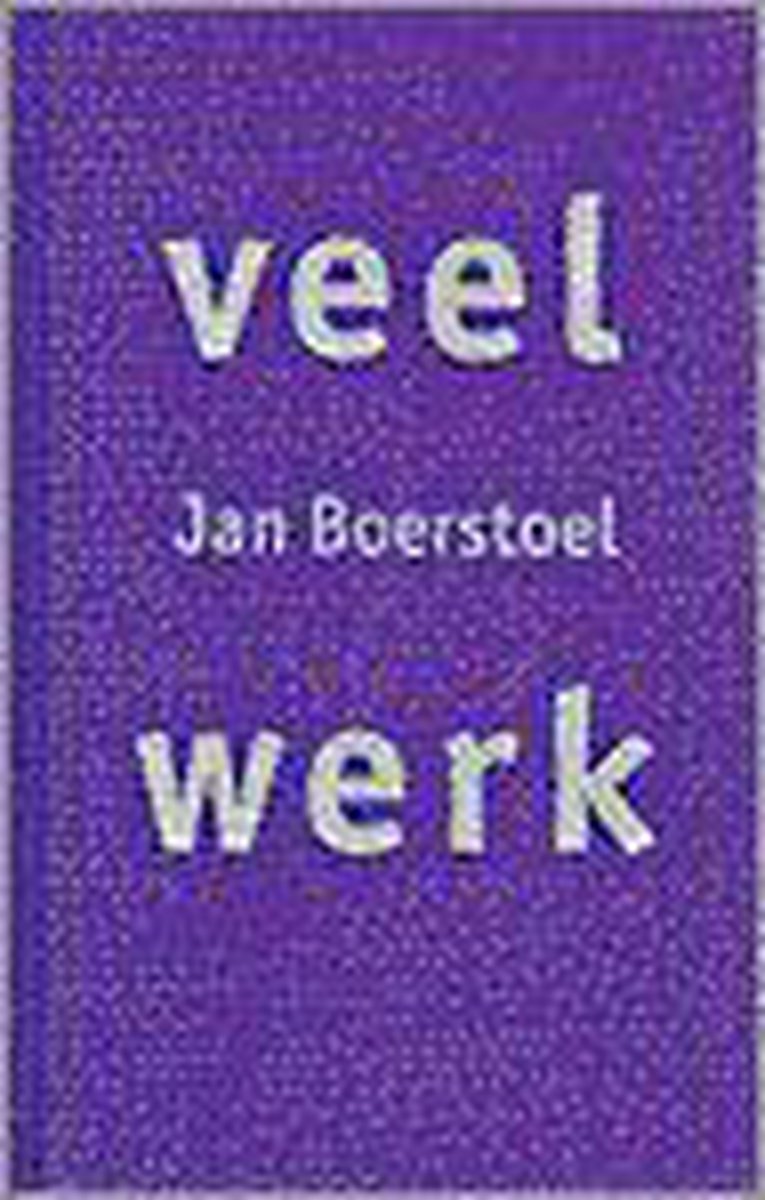 boekenbalie_9789035120488_cover VEEL WERK VERZ. GEDICHTEN 1968 1997