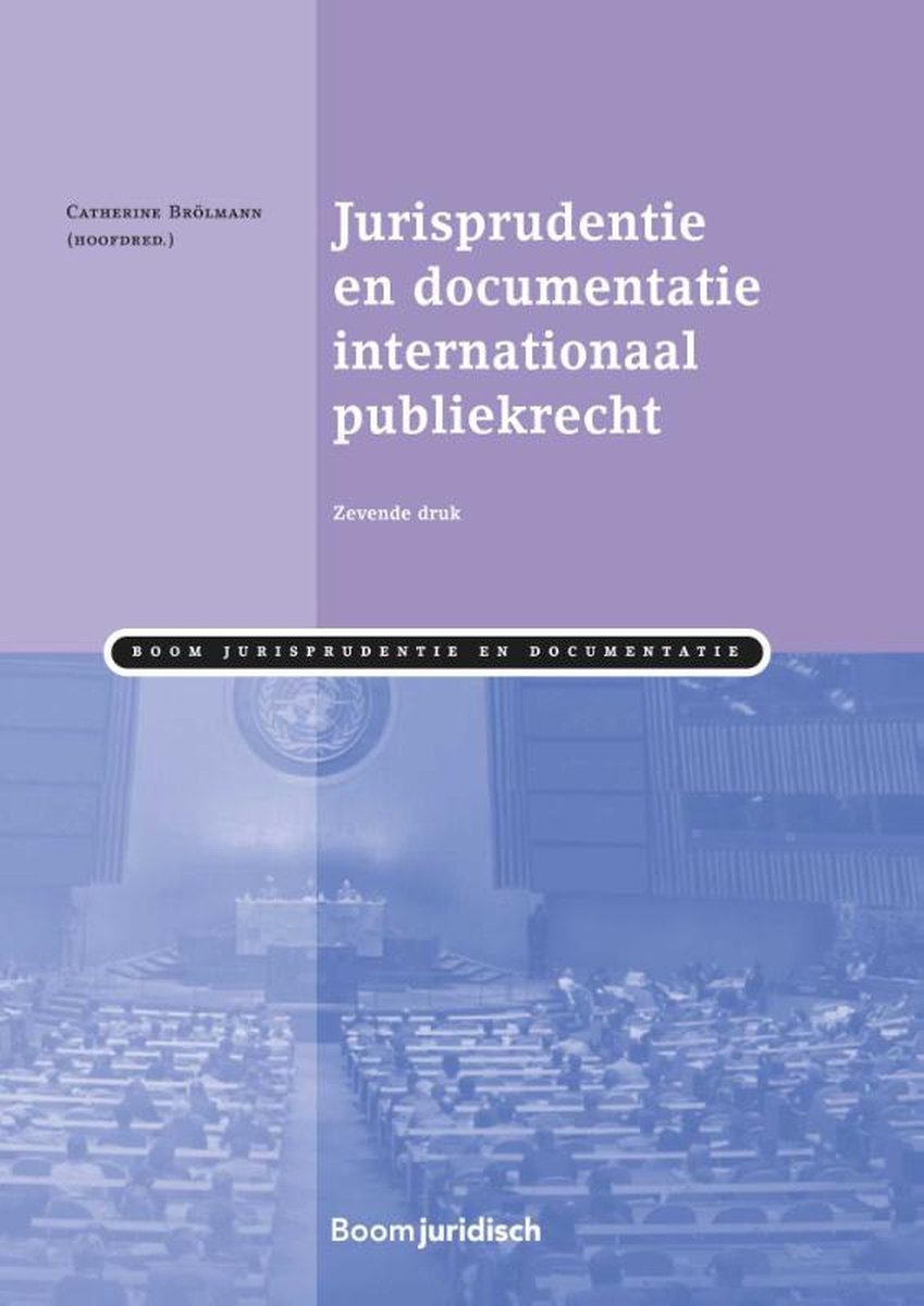 Boom Jurisprudentie en documentatie  -   Jurisprudentie en documentatie Internationaal publiekrecht
